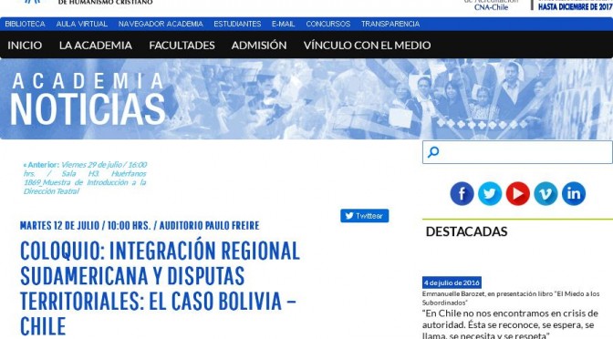 COLOQUIO: INTEGRACIÓN REGIONAL SUDAMERICANA Y DISPUTAS TERRITORIALES: EL CASO BOLIVIA – CHILE